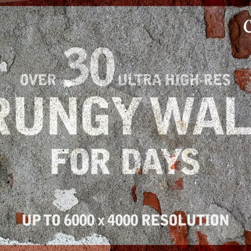 30+ HIGH RES Grungy Wall Textures cover image.