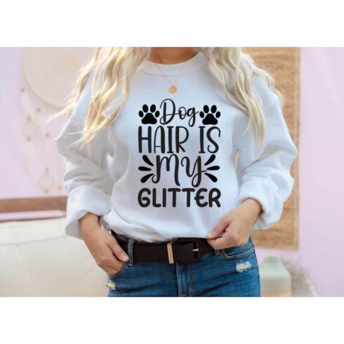 Dog hair is my glitter SVG t-shirt designs cover image.