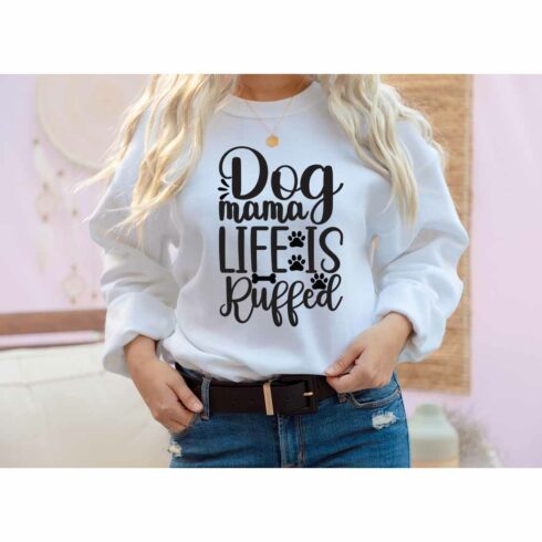 Dog mama life is ruffed SVG --shirt Designs cover image.
