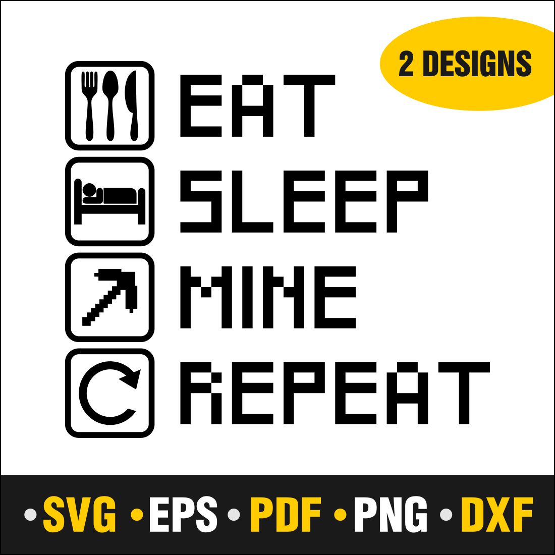 Eat Sleep Mine Repeat Svg, Mine Svg Vector Cut file Cricut, Silhouette, Pdf Png, Dxf, Decal, Sticker cover image.