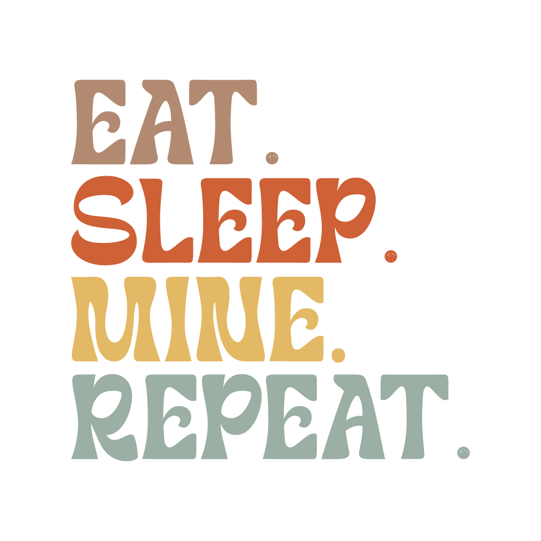 Eat Sleep mine Repeat typography design for t-shirts, cards, frame artwork, phone cases, bags, mugs, stickers, tumblers, print, etc preview image.