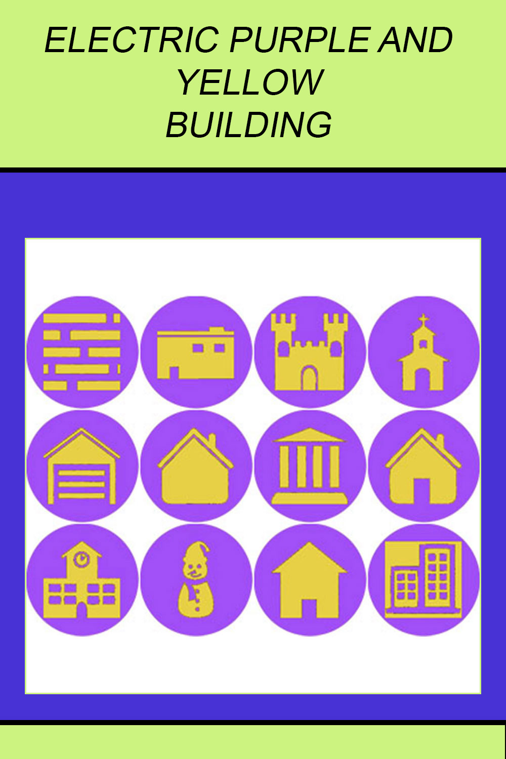 ELECTRIC PURPLE AND YELLOW BUILDING ICONS pinterest preview image.