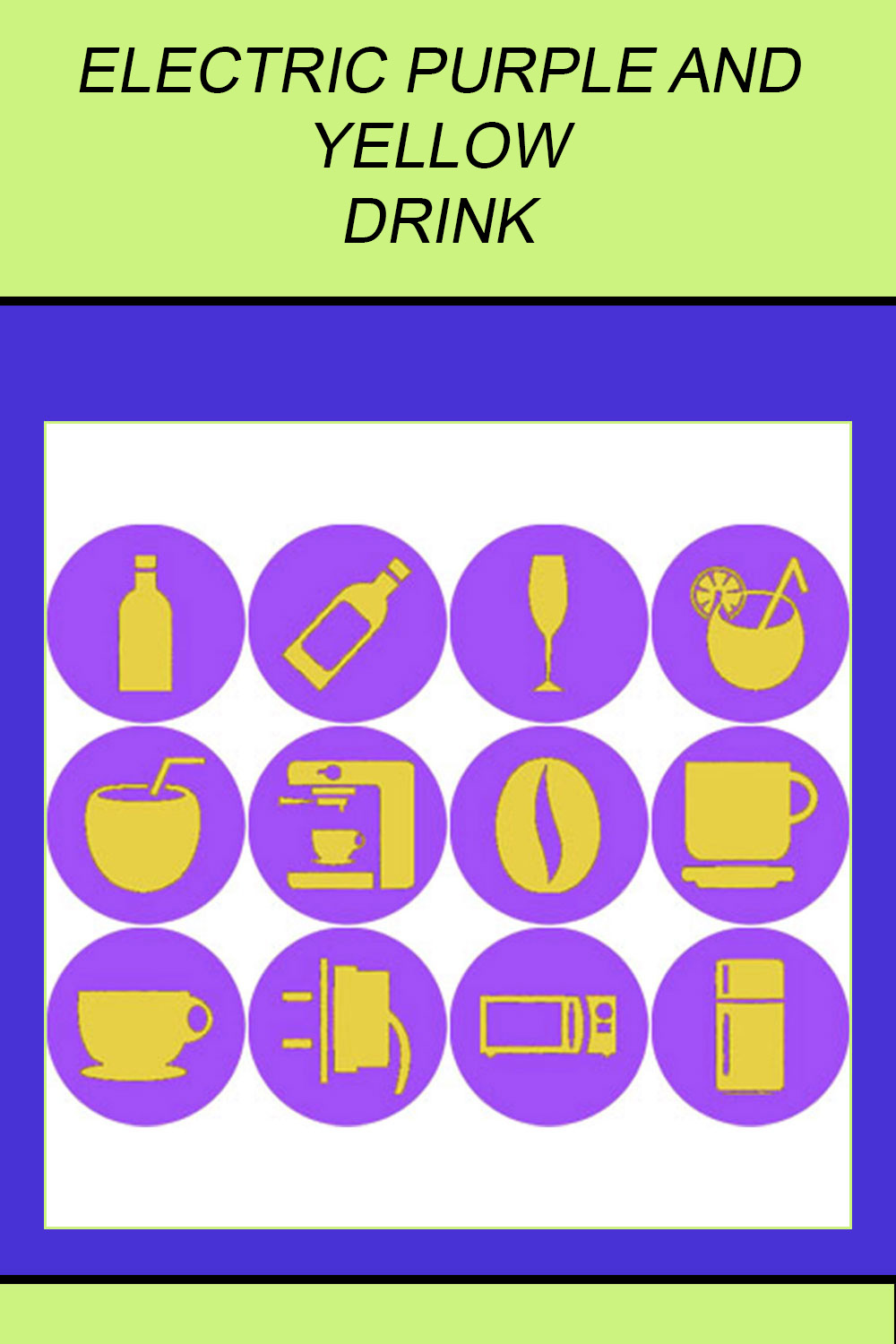 ELECTRIC PURPLE AND YELLOW DRINK ICONS pinterest preview image.