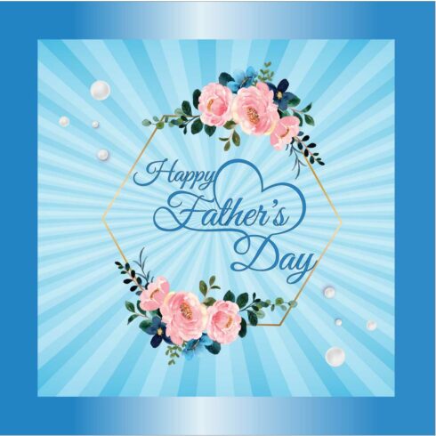 HAPPY FATHER'S DAY 2023 ,,floral greeting card cover image.