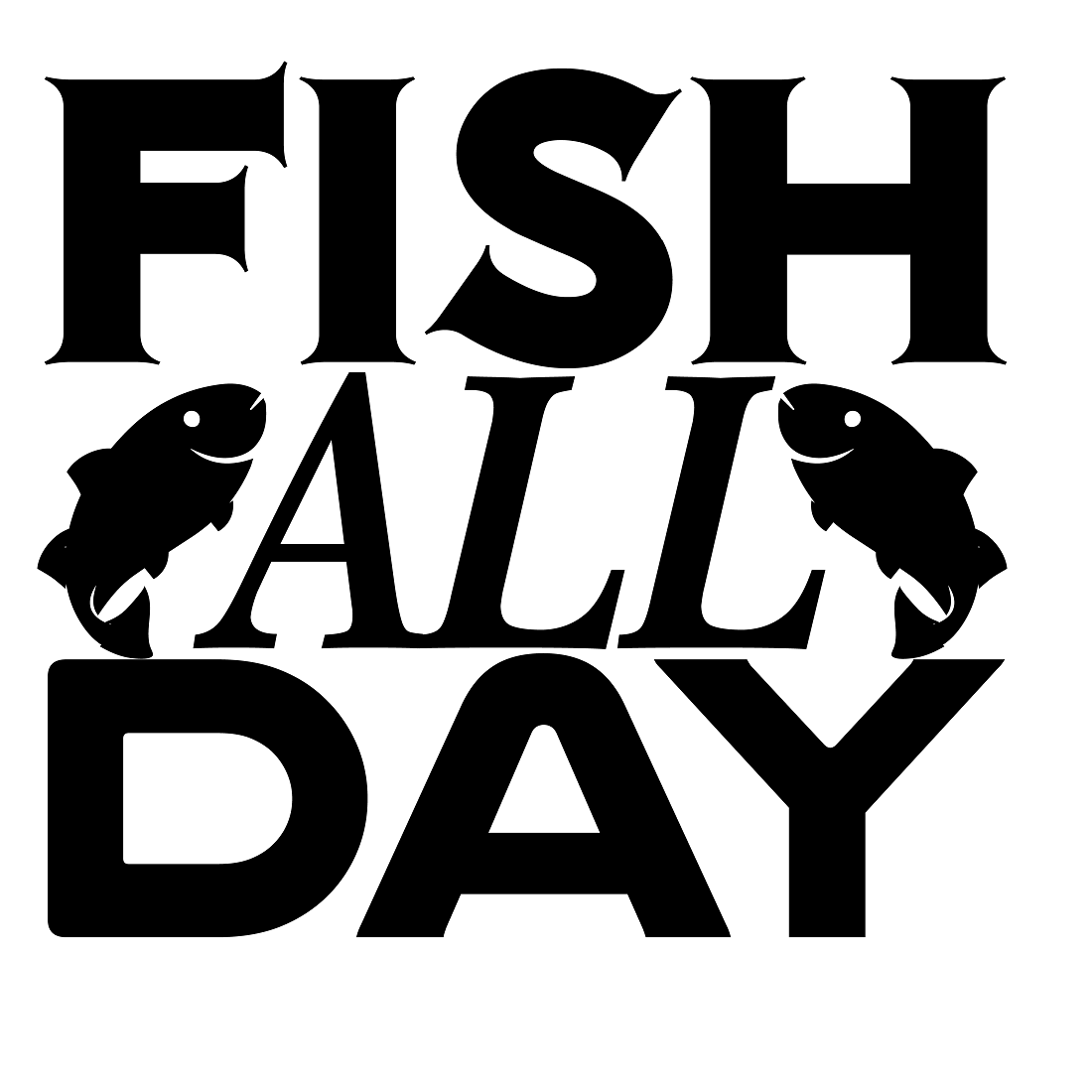 Fish all day preview image.