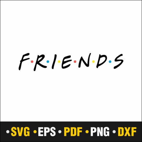 Friends Svg, Friends Frame Svg Vector Cut file Cricut, Silhouette, Pdf Png, Dxf, Decal, Sticker, Stencil, Vinyl cover image.