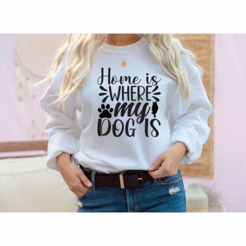 Home is where my dog is SVG t-shirt Designs cover image.