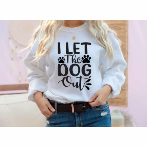 I let the dog out SVG t-shirt Designs cover image.