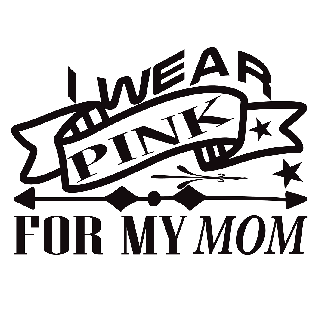 I Wear Pink For My Mom preview image.