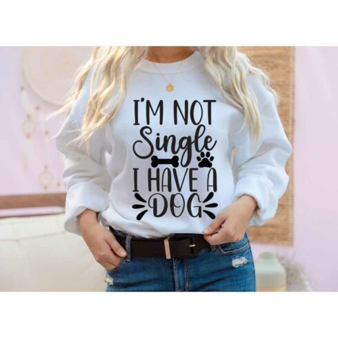 I'm Not Single I Have a dog SVG t-shirt Designs cover image.