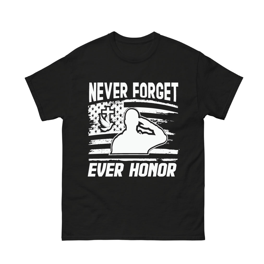 Honoring Those Who Serve: Never Forget Ever Honor T-Shirt design preview image.