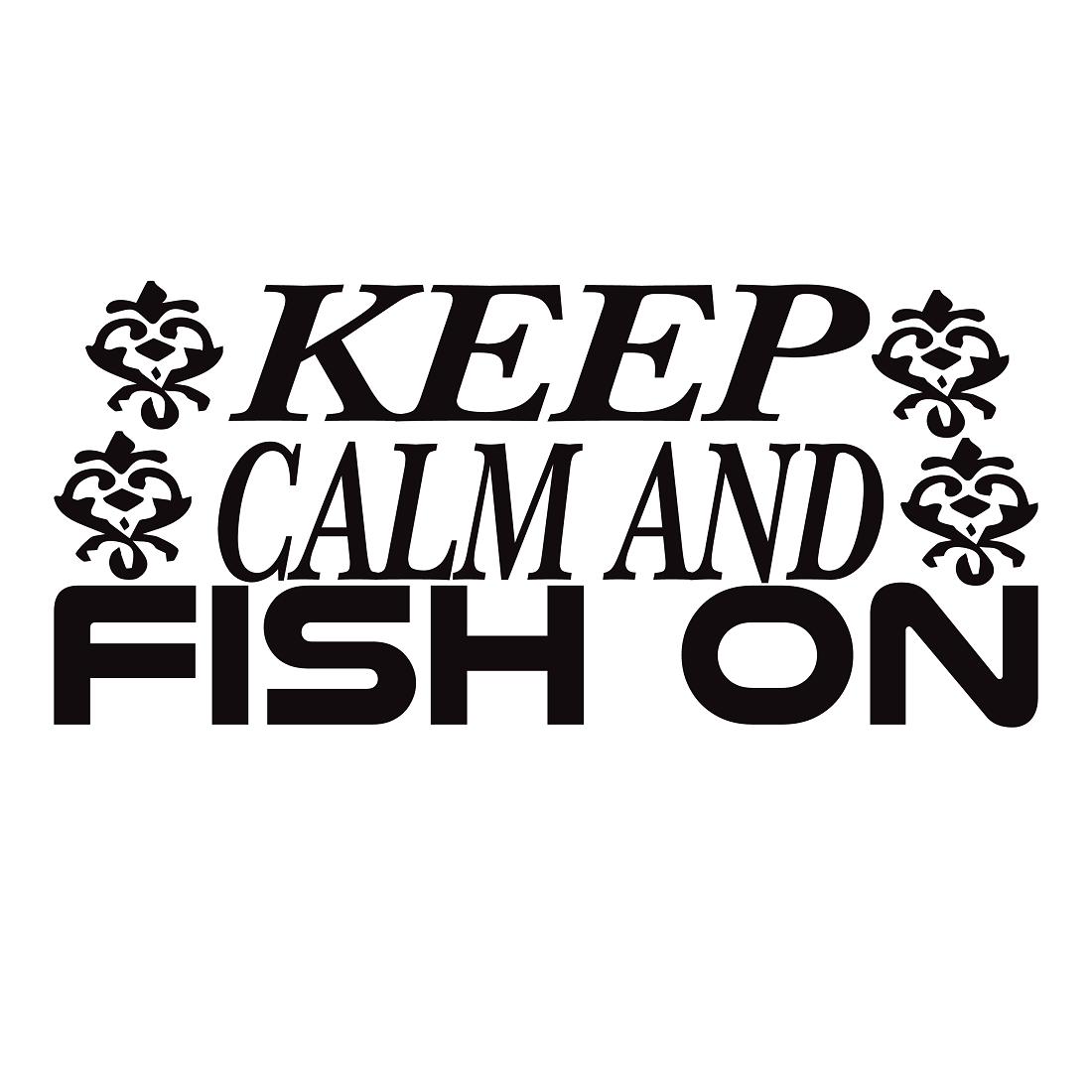 Keep calm and fish on preview image.