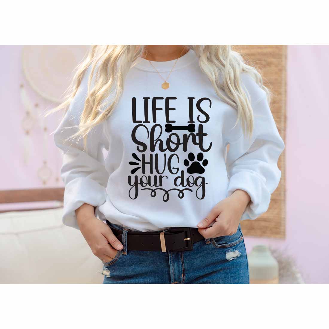 Life is short Hug Your Dog SVG t-shirt Designs cover image.