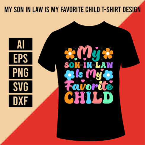 My Son In Law Is My Favorite Child T-Shirt Design cover image.