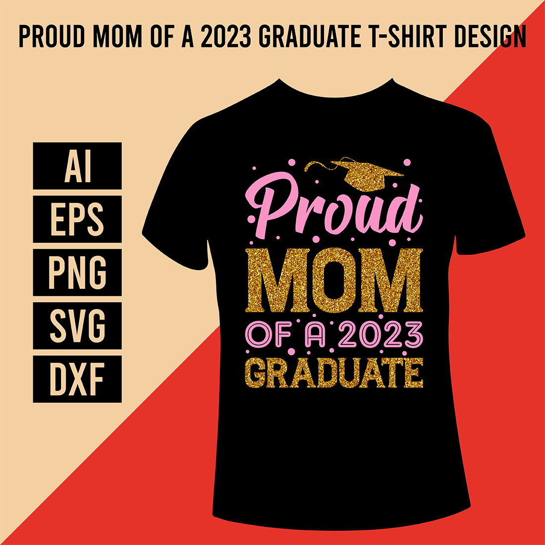 Proud Mom Of A 2023 Graduate T-Shirt Design - MasterBundles