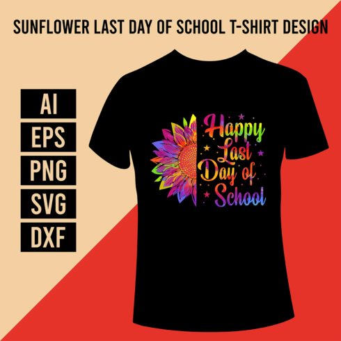 Sunflower Last Day of School T-Shirt Design cover image.