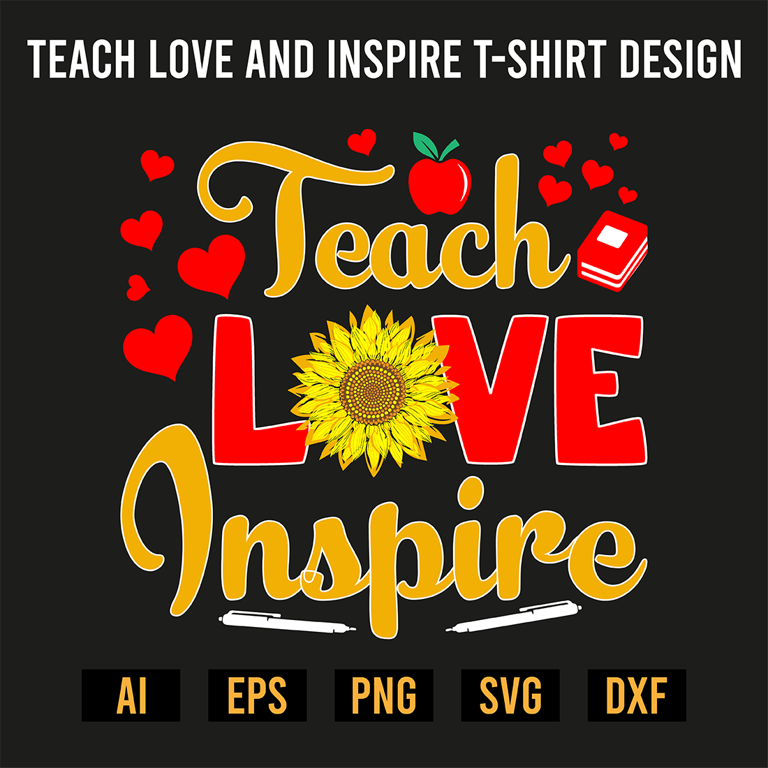 Teach Love And Inspire T-Shirt Design preview image.