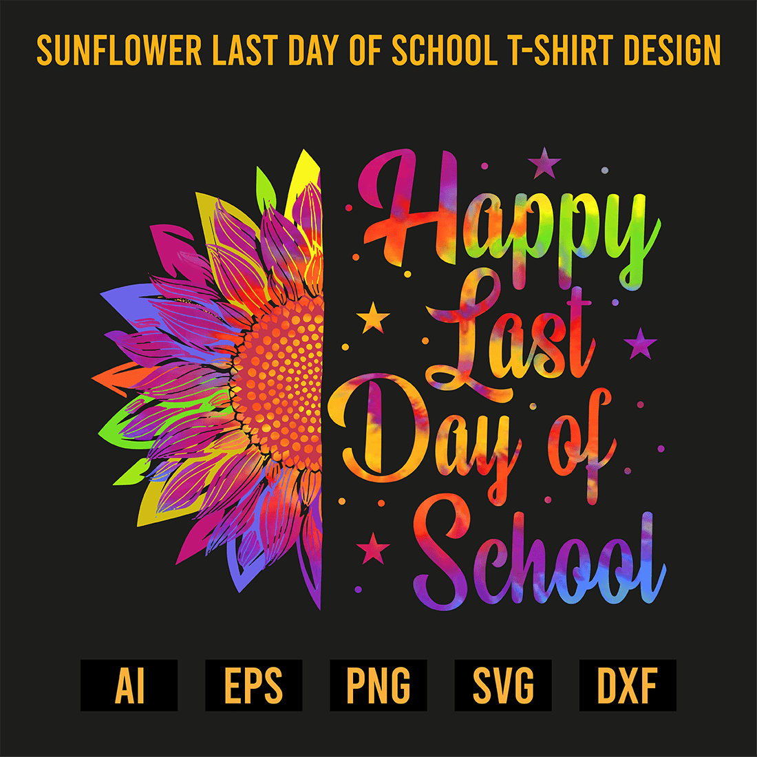 Sunflower Last Day of School T-Shirt Design preview image.