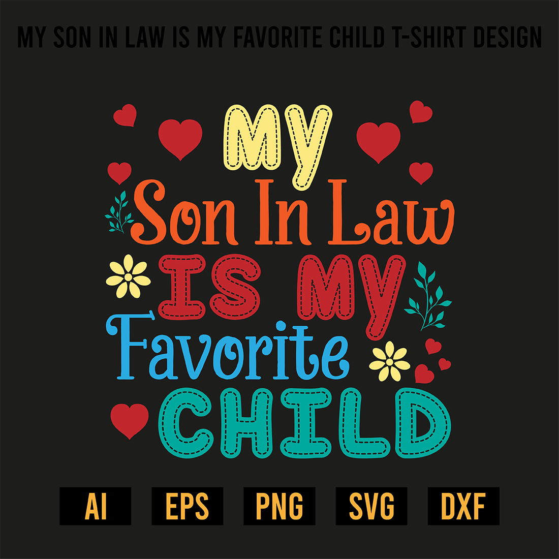 My Son In Law Is My Favorite Child T-Shirt Design preview image.