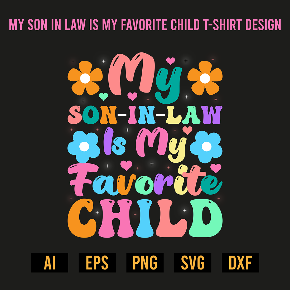 My Son In Law Is My Favorite Child T-Shirt Design preview image.