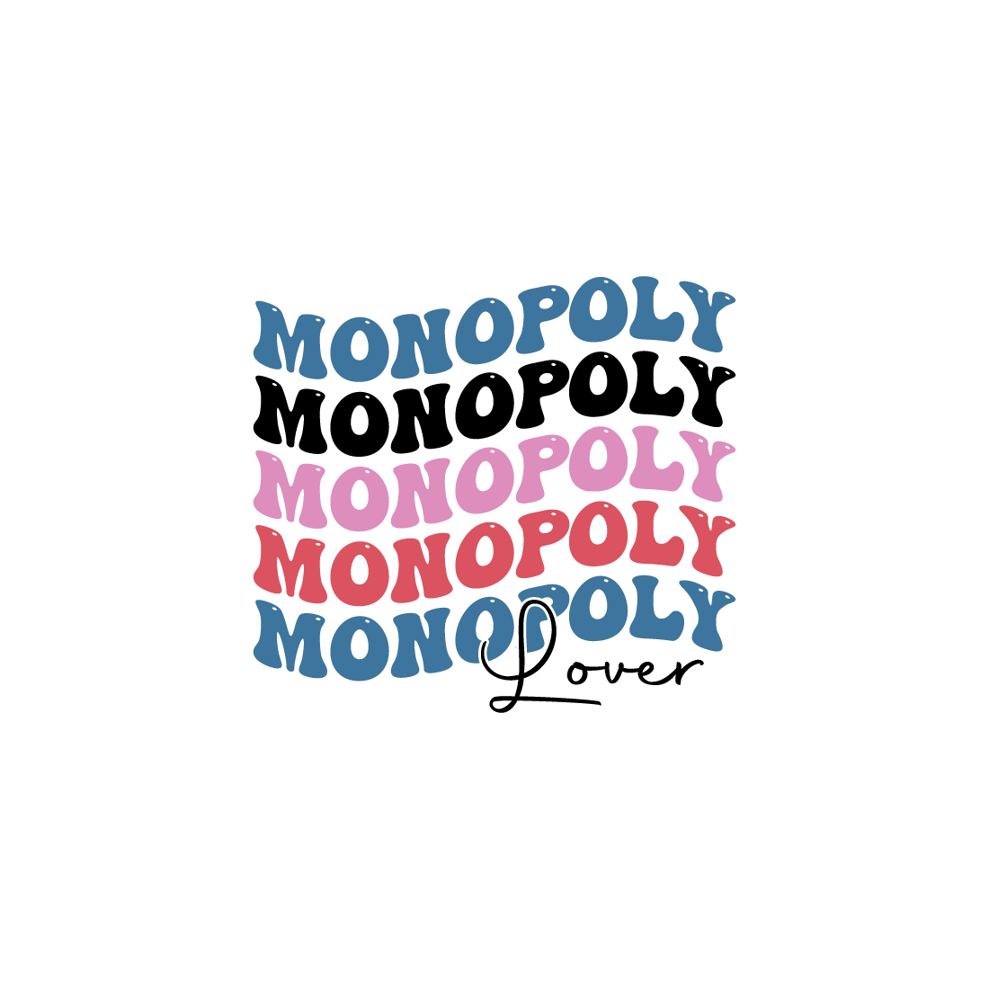 Monopoly lover indoor game retro typography design for t-shirts, cards, frame artwork, phone cases, bags, mugs, stickers, tumblers, print, etc preview image.