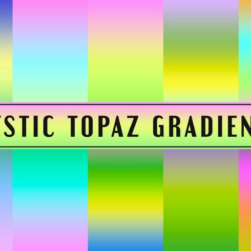 Mystic Topaz Gradients cover image.