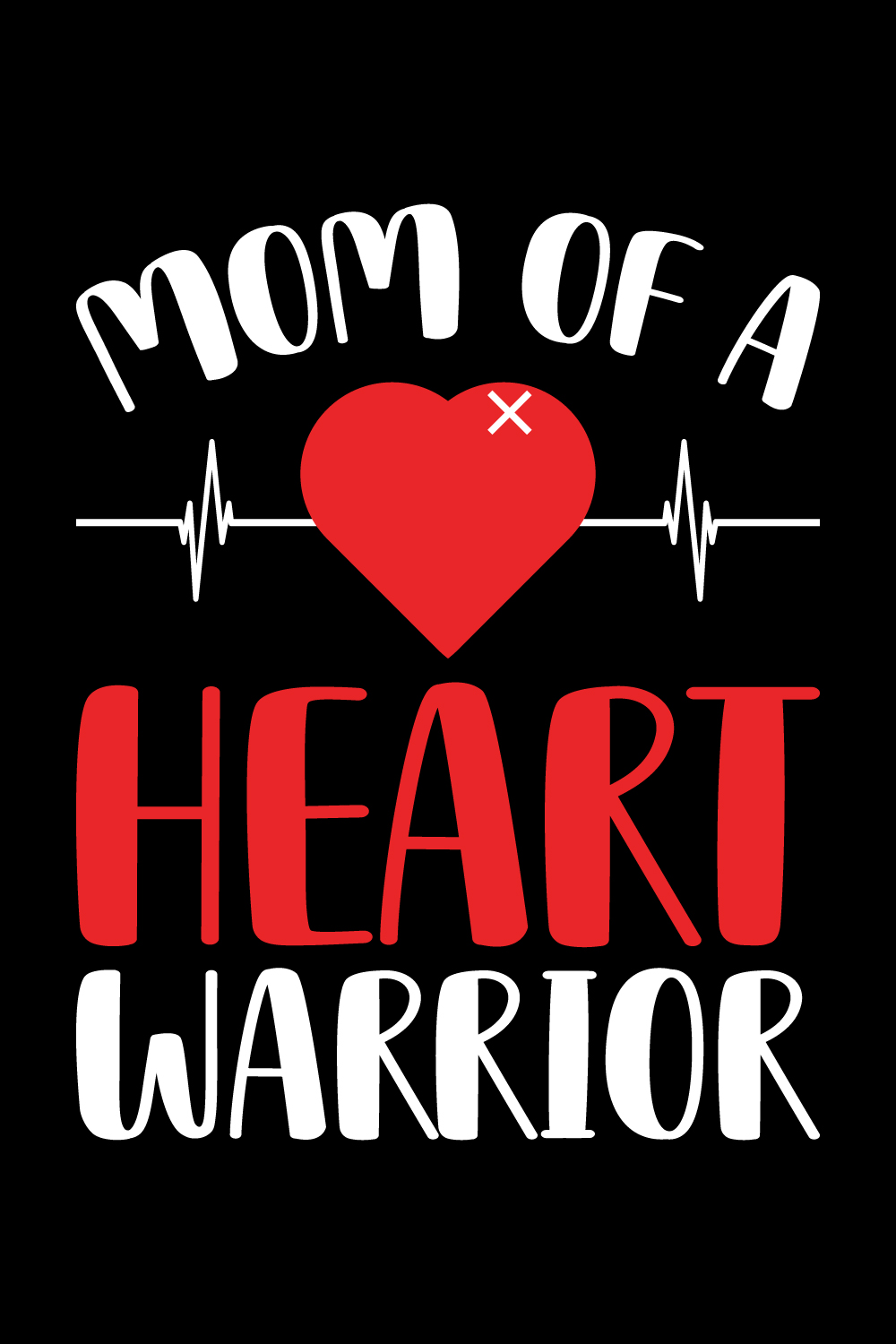 Mom of a Heart Warrior illustrations for print-ready T-Shirts design pinterest preview image.