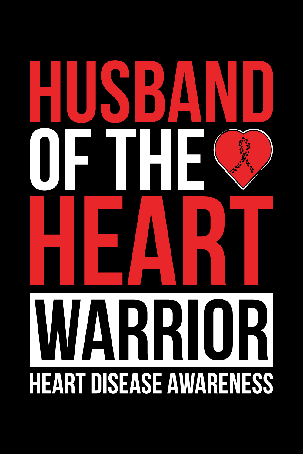 Husband of the Heart Warrior Heart Disease Awareness illustrations for print-ready T-Shirts design pinterest preview image.