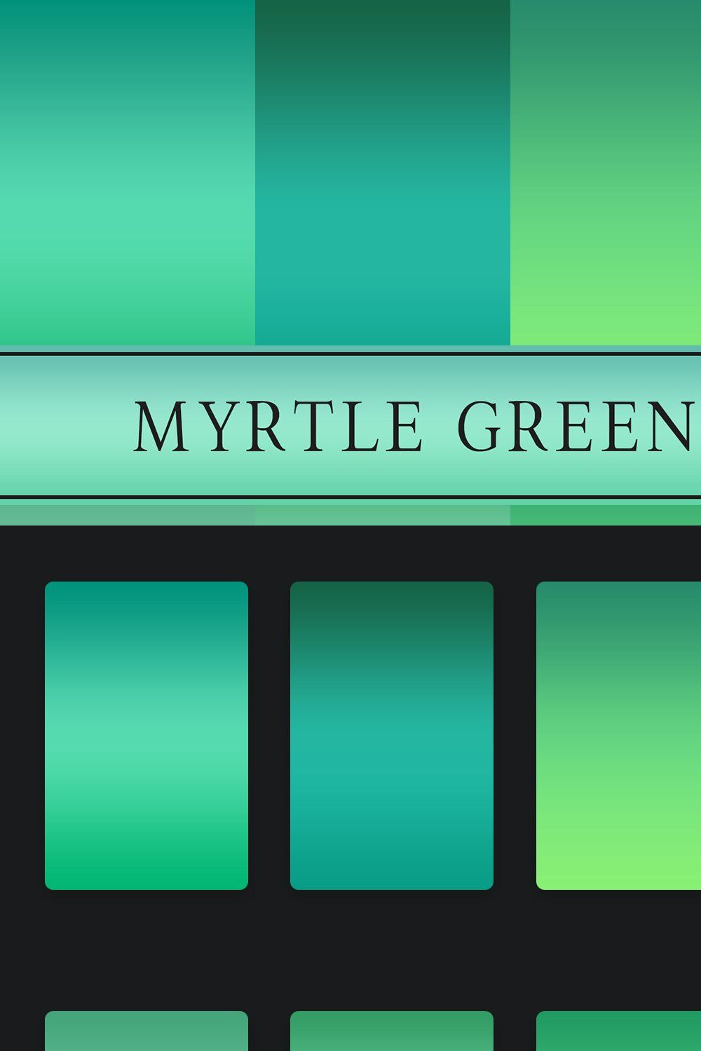 Myrtle Green Gradients pinterest preview image.