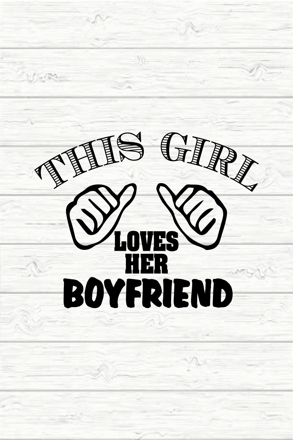 This Girl Loves Her Boyfriend pinterest preview image.