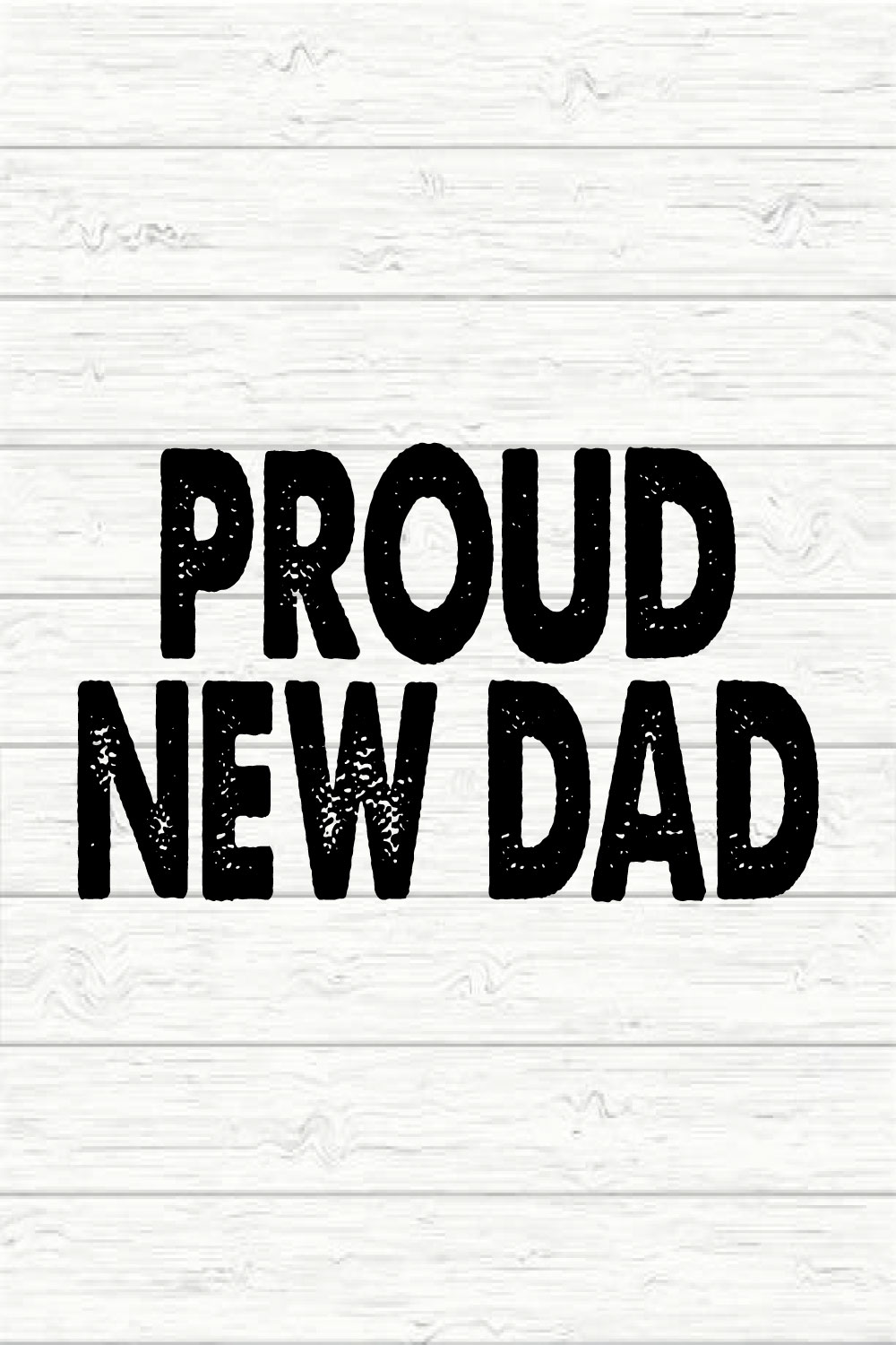 Proud New Dad pinterest preview image.