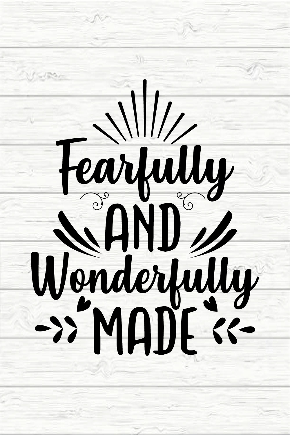 Fearfully And Wonderfully Made pinterest preview image.