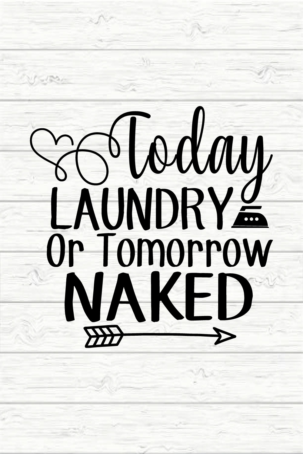 Today Laundry Or Tomorrow Naked pinterest preview image.