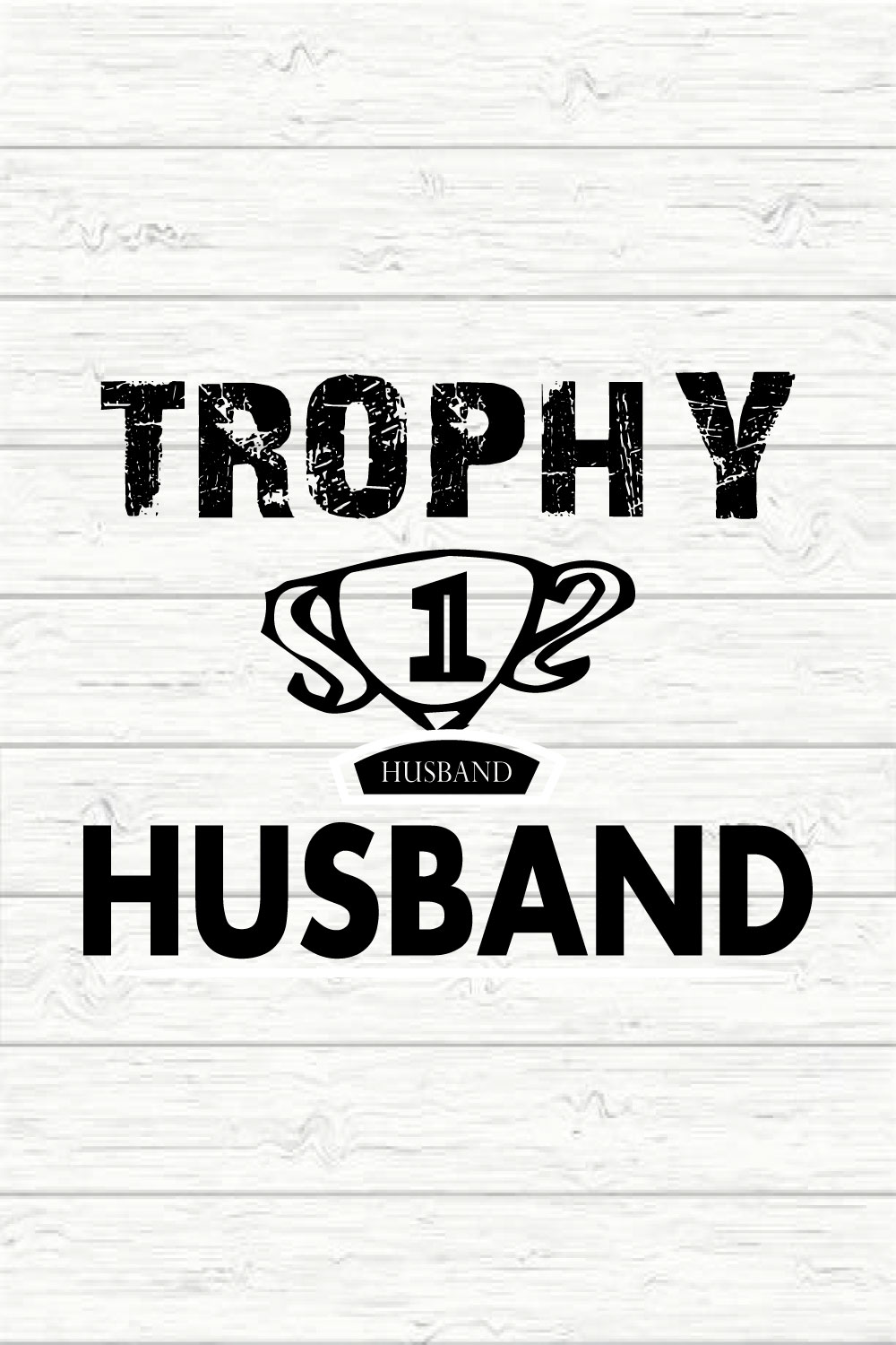 Trophy Husband pinterest preview image.
