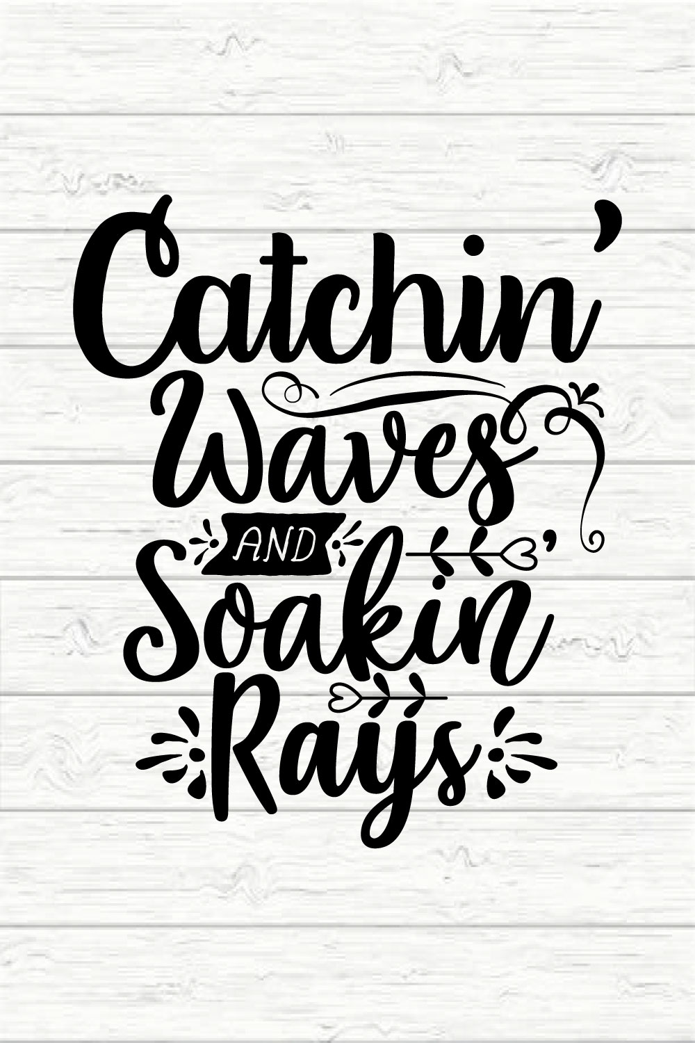 Catchin Waves And Soakin Rays pinterest preview image.