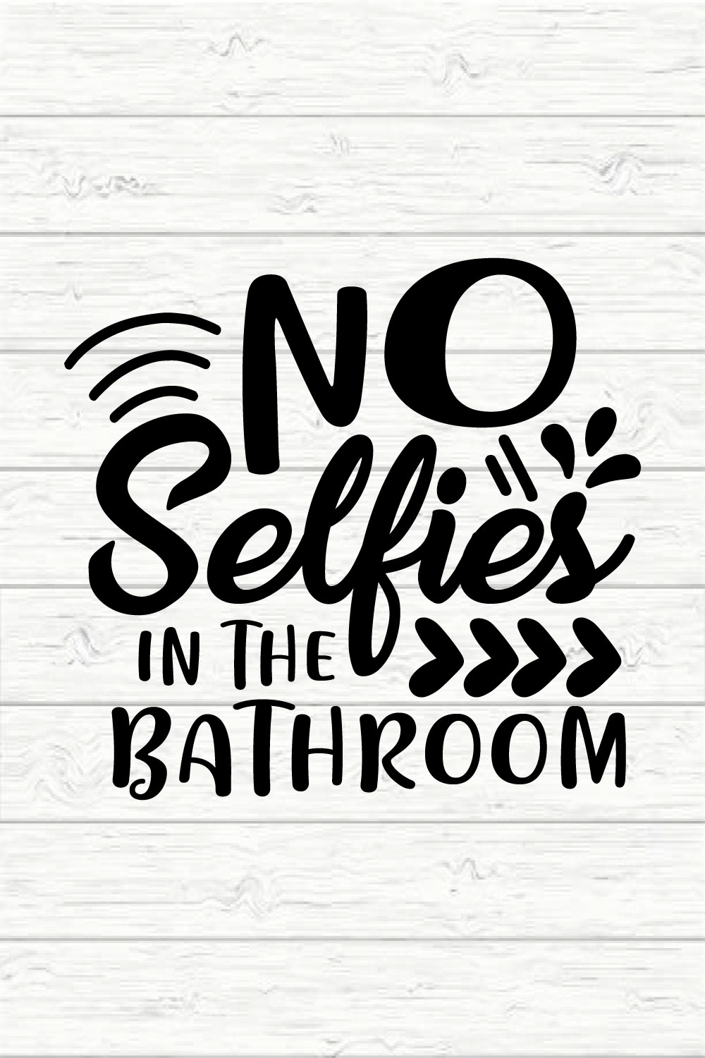 No Selfies In The Bathroom pinterest preview image.