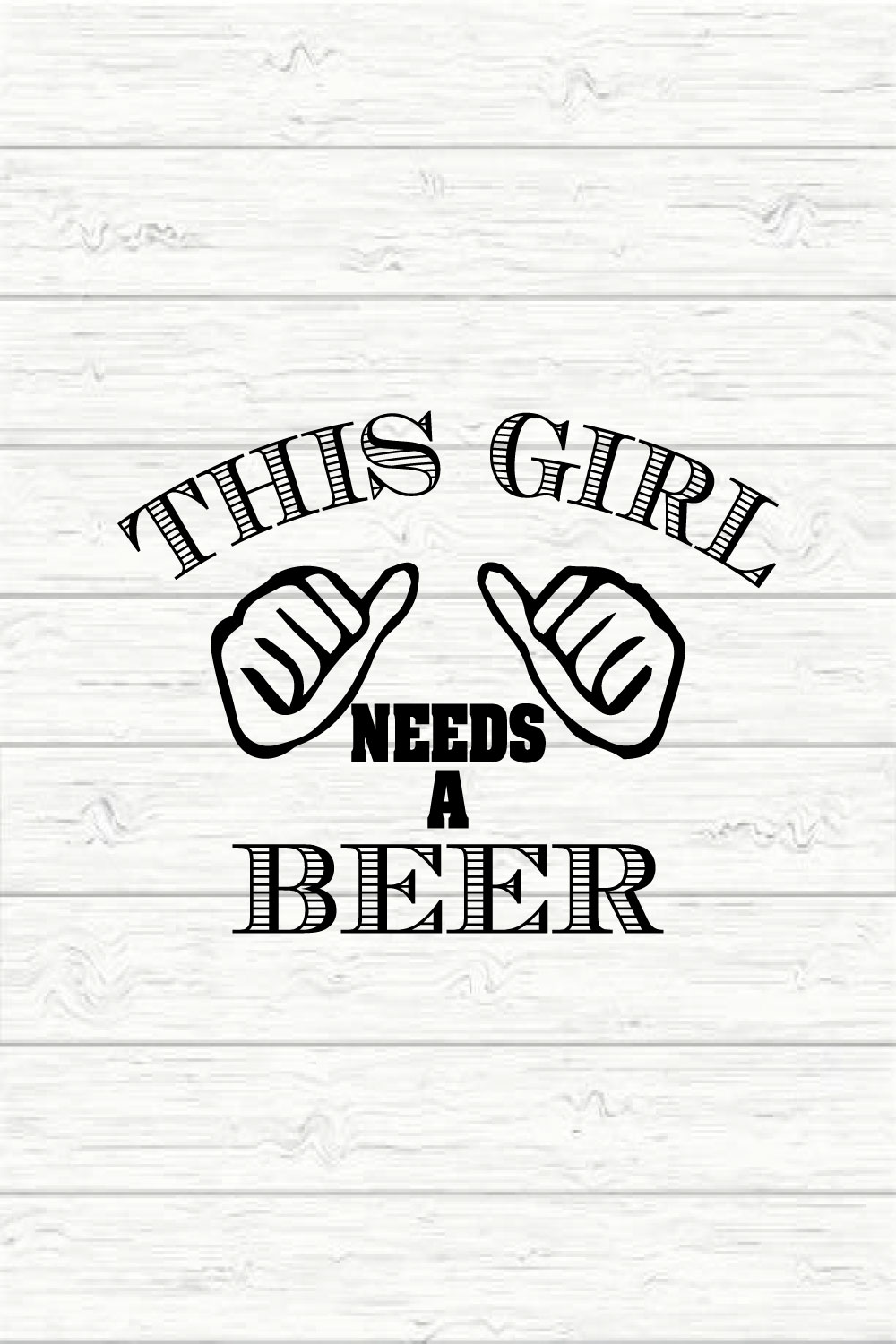 This Girl Needs A Beer pinterest preview image.