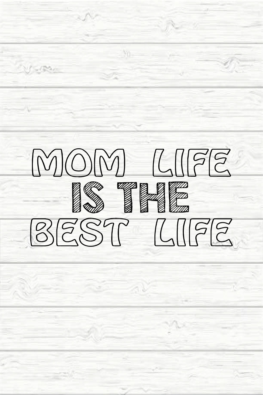 Mom Life Is The Best Life pinterest preview image.