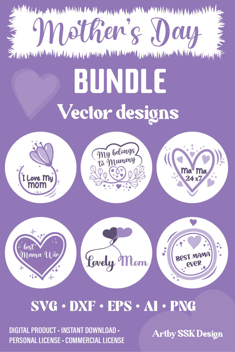 Happy Mother's Day SVG, Mothers Day SVG Bundle Instant Download Full vectors 100% Editable and Scalable CMYK colors Print ready pinterest preview image.