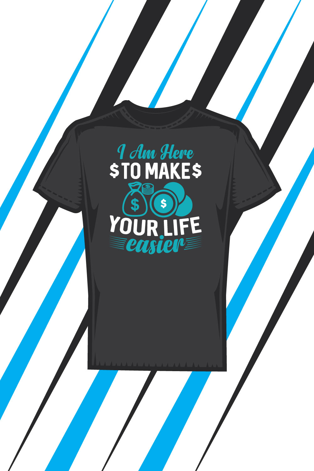 I Am Here To Make your Life Easier Personal Accountant T shirt Design pinterest preview image.