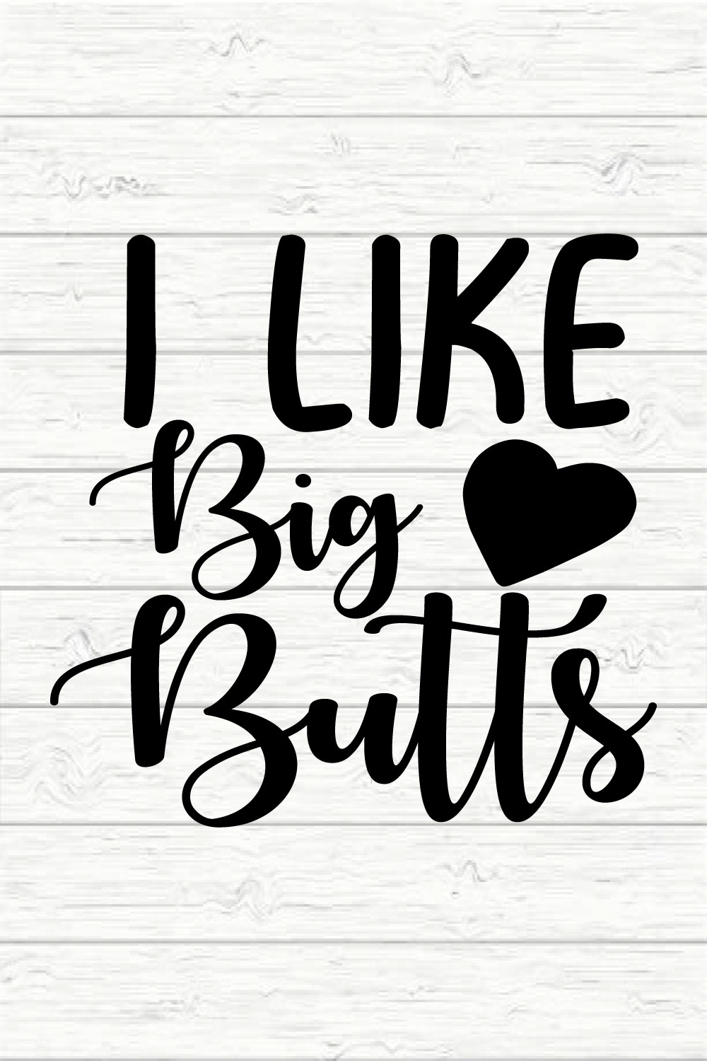 I Like Big Butts pinterest preview image.