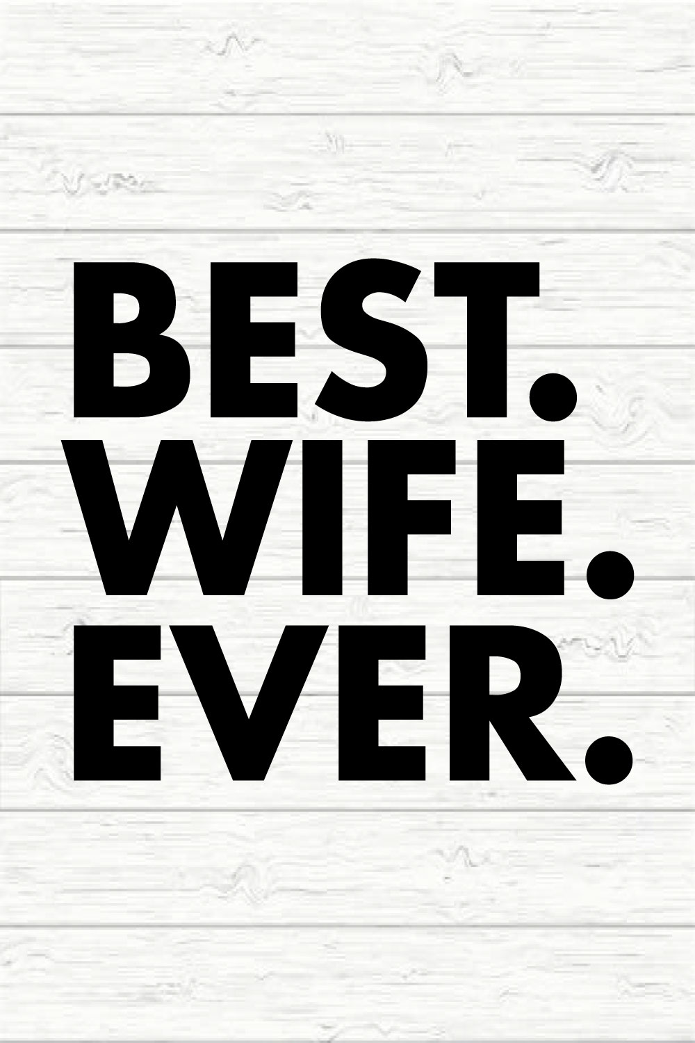 Best wife ever pinterest preview image.