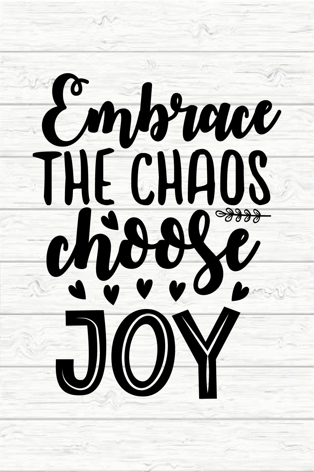 Embrace The Chaos Choose Joy pinterest preview image.