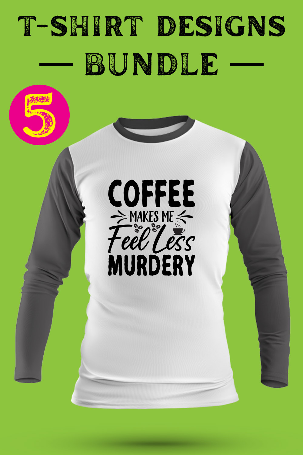 Coffee SVG T Shirt Designs Bundle pinterest preview image.