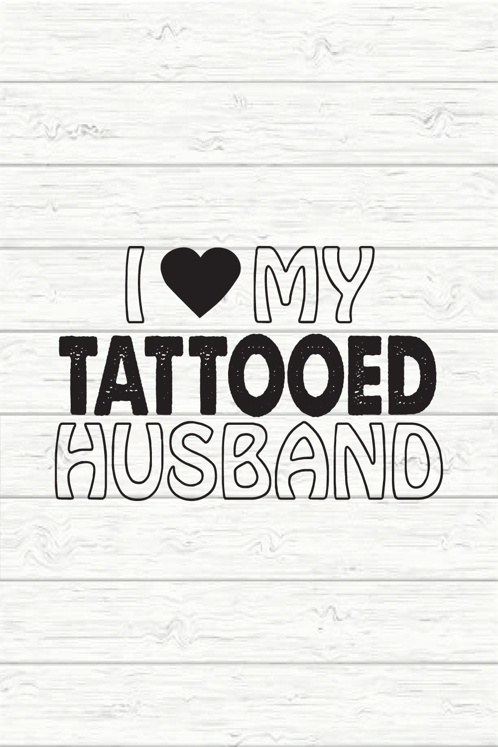 I Love My Tattooed Husband pinterest preview image.