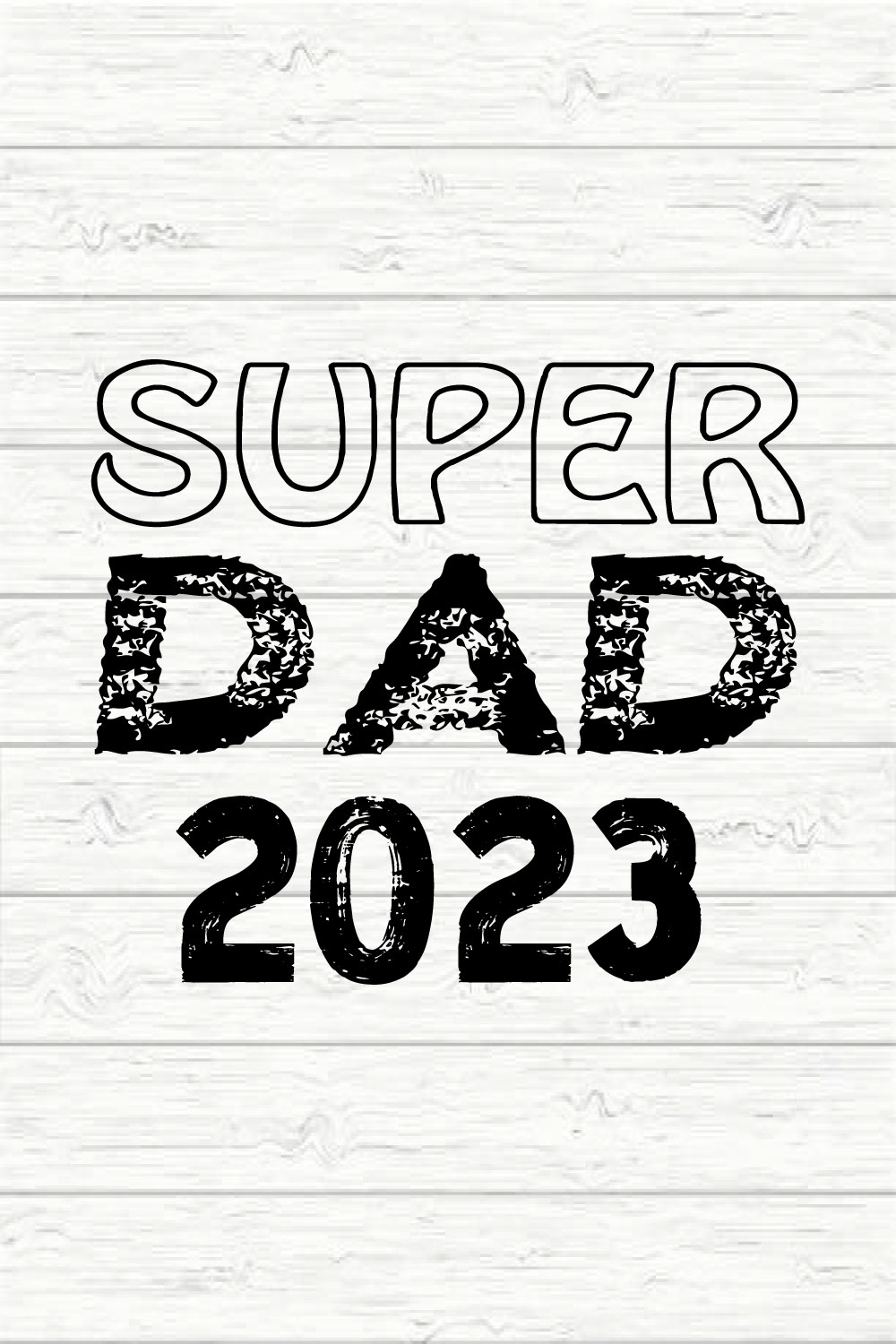 Super Dad 2023 pinterest preview image.