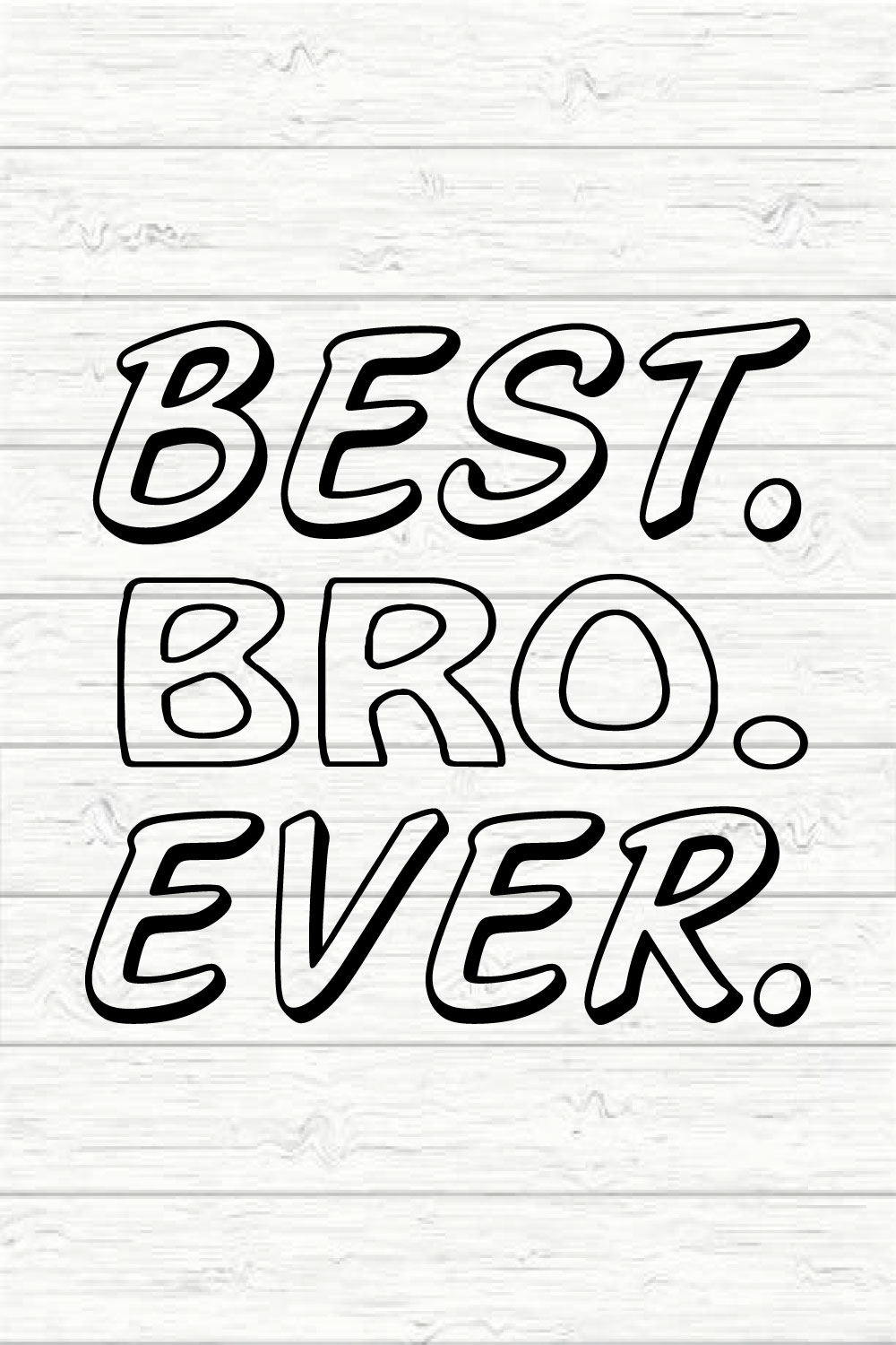 Best bro ever pinterest preview image.