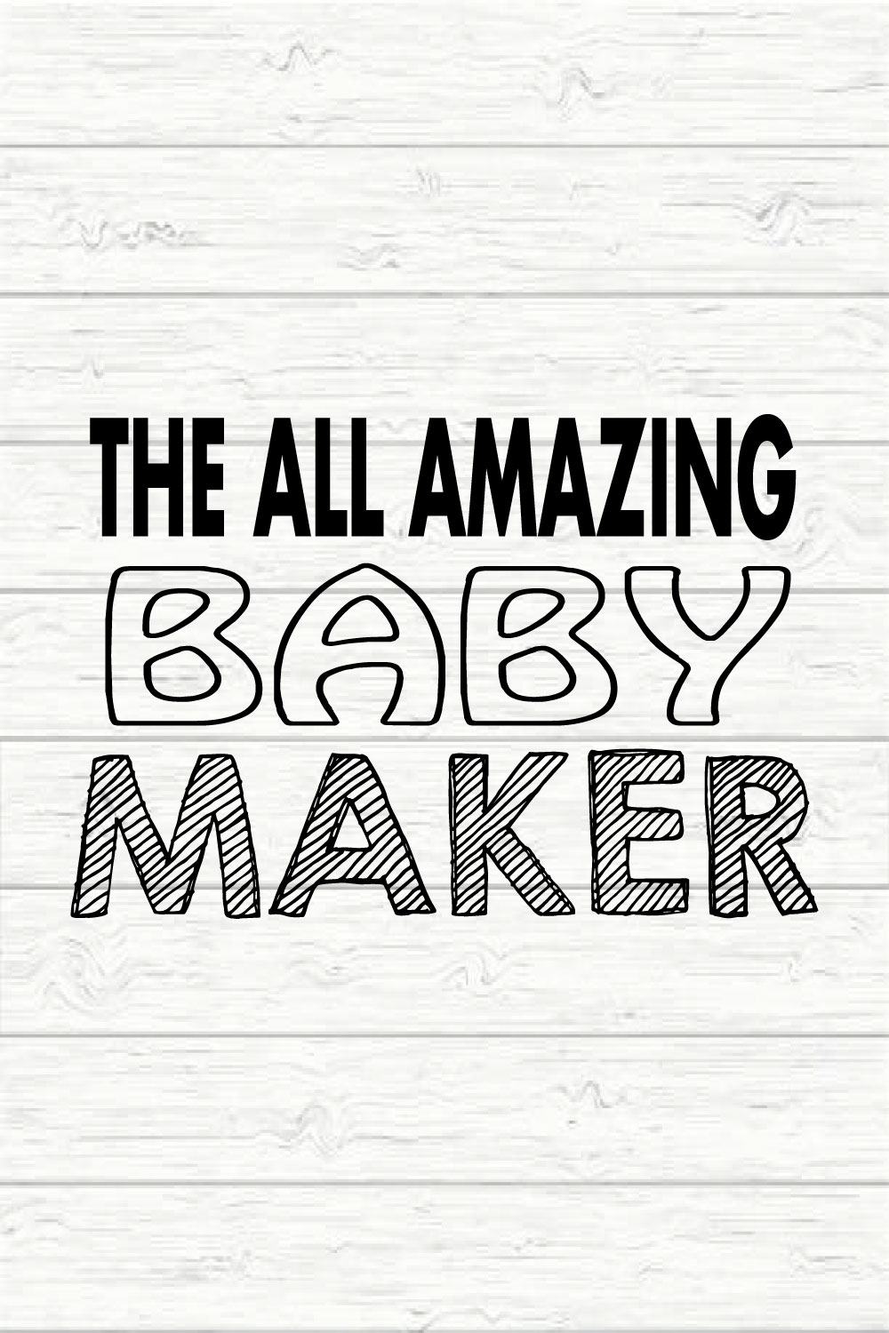 The All Amazing Baby Maker pinterest preview image.