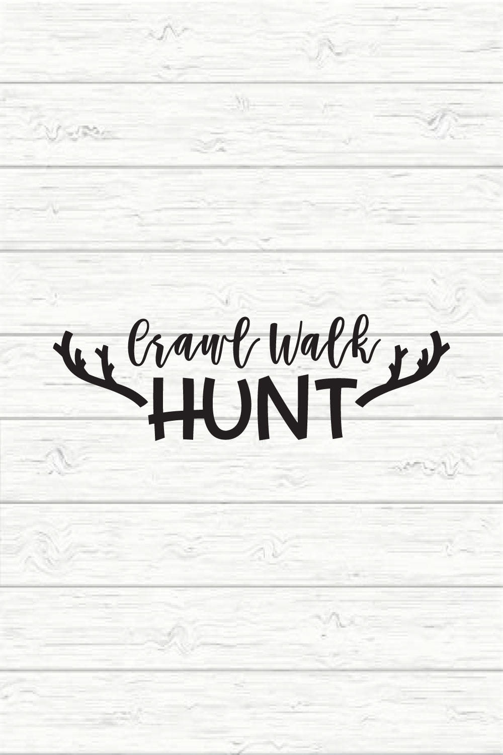 Crawl Walk Hunt pinterest preview image.