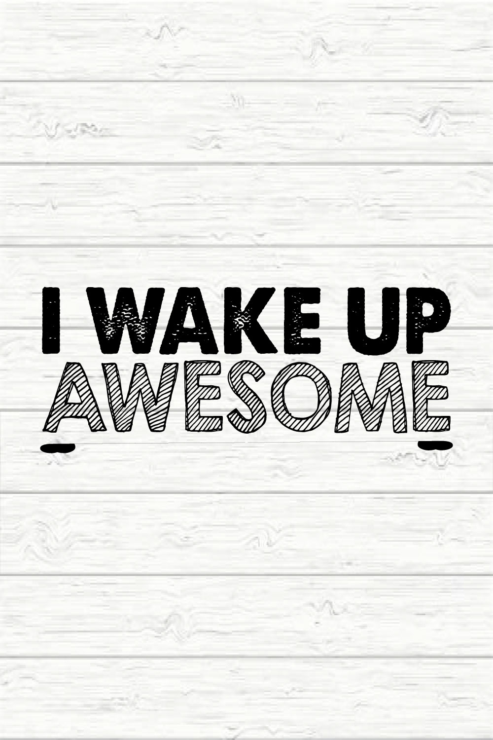I Wake Up Awesome pinterest preview image.